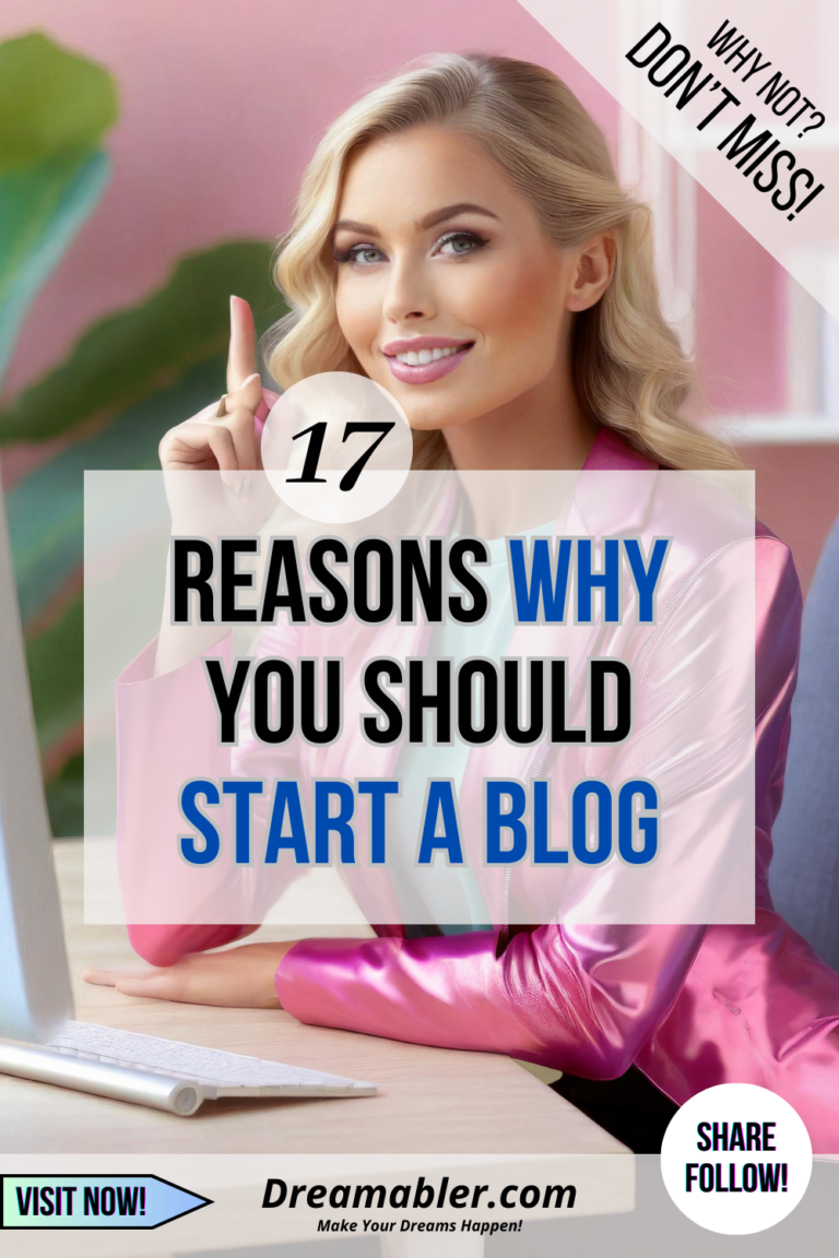 reasons why you should start blog dreamabler-com