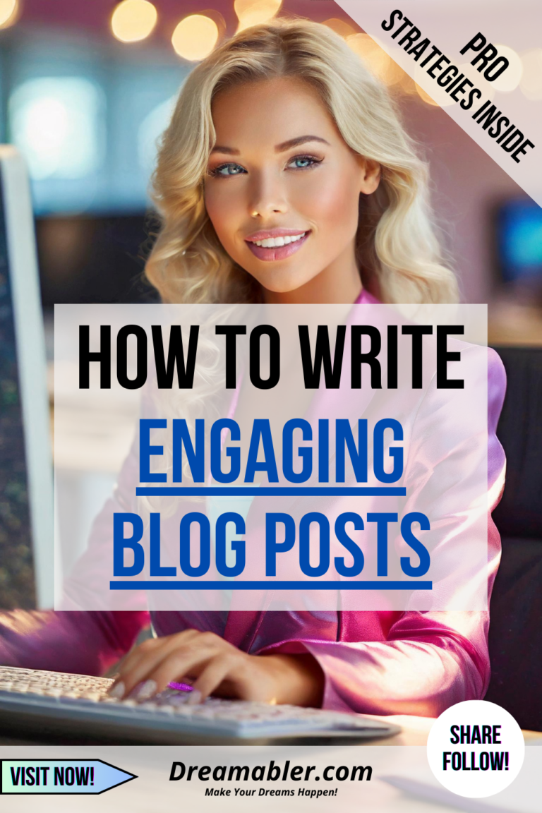 Write Blogs that Engage Pro Strategies Inside - Dreamabler-com
