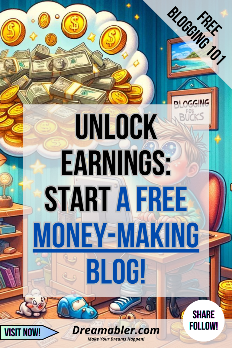 how to start a blog for free and make money - Dreamabler-com